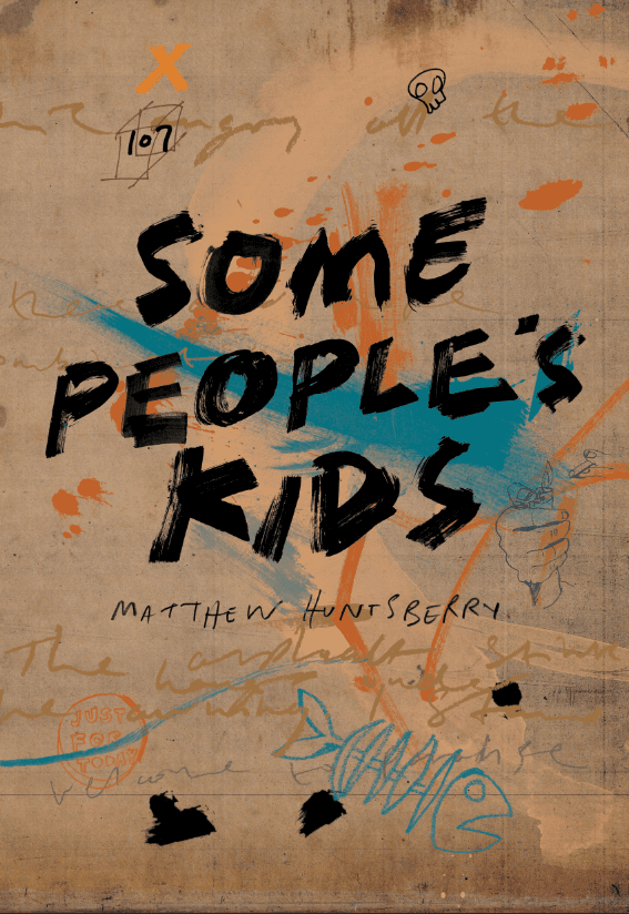 Some People's Kids by Matthew Huntsberry